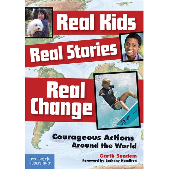 Pre-Owned Real Kids, Real Stories, Real Change: Courageous Actions Around the World (Paperback) 1575423502 9781575423500