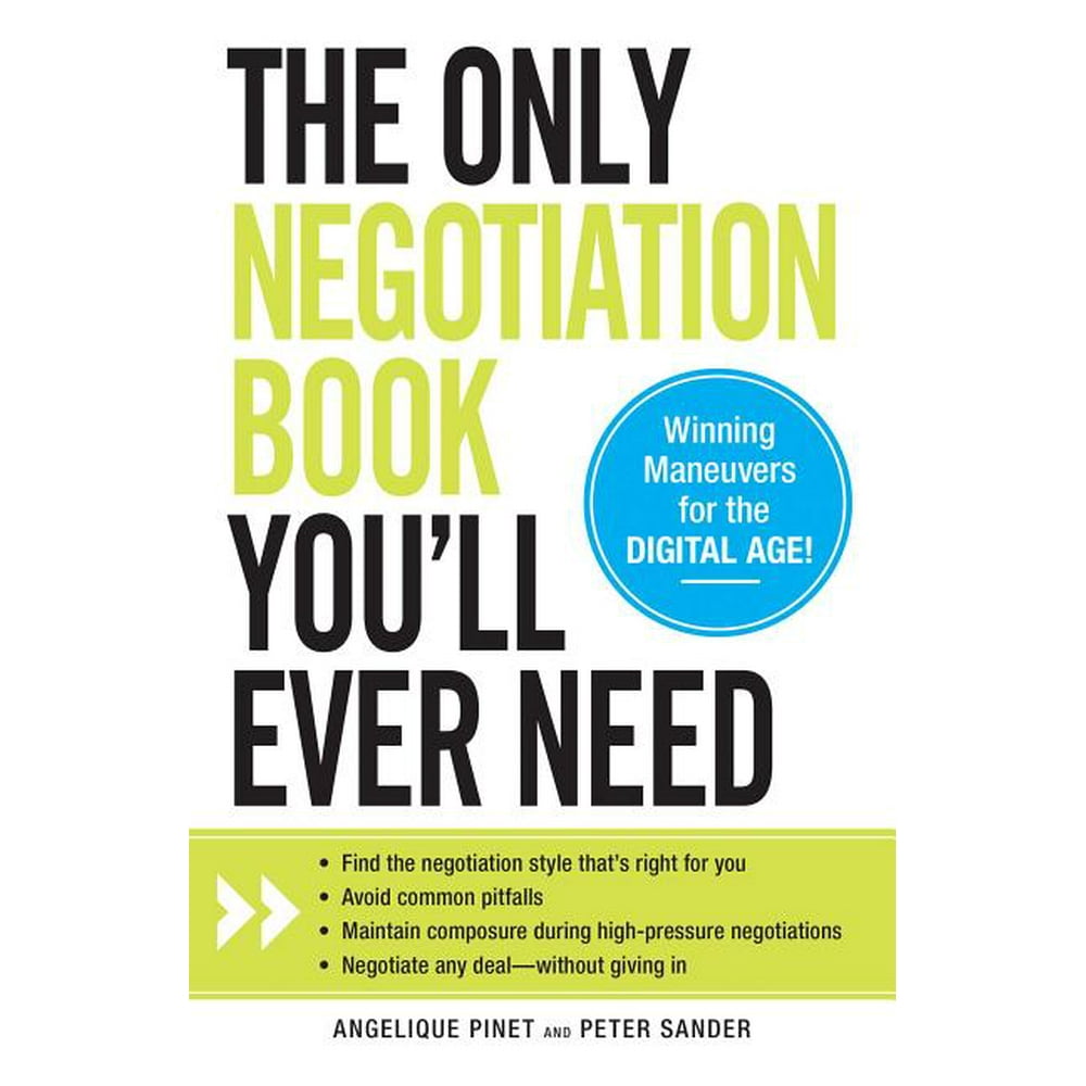 The Only Negotiation Book You'll Ever Need Find the Negotiation Style