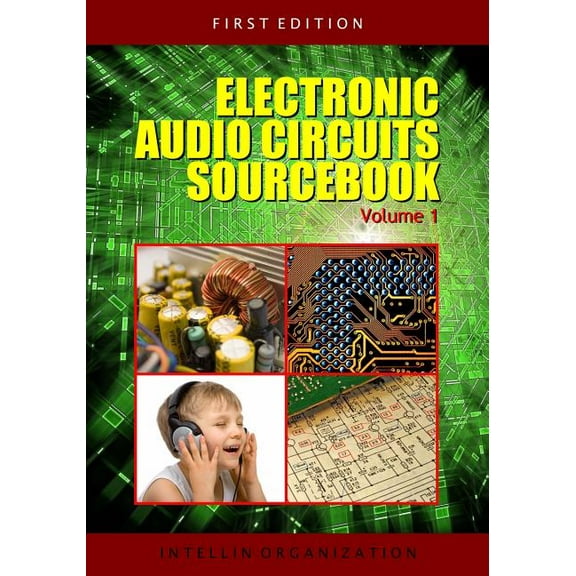 Electronic Audio Circuits Sourcebook Volume 1 (Paperback) by Intellin Organization