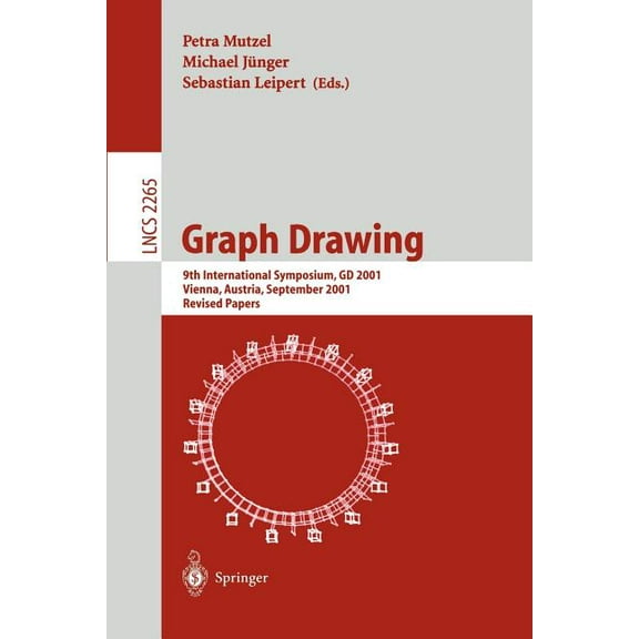Lecture Notes in Computer Science Graph Drawing: 9th International Symposium, GD 2001 Vienna, Austria, September 23-26, 2001, Revised Papers, Book 2265, (Paperback)