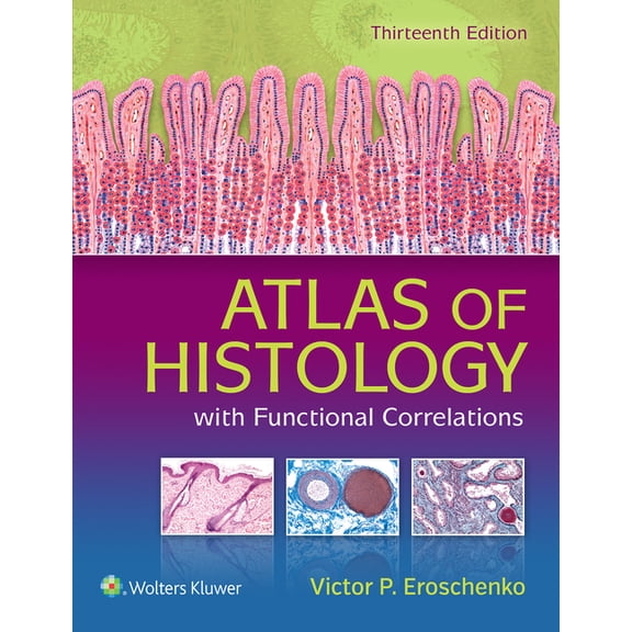 Atlas of Histology with Functional Correlations, (Paperback)