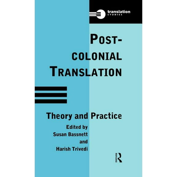 Translation Studies Postcolonial Translation: Theory and Practice, (Hardcover)