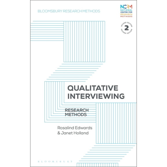 Bloomsbury Research Methods Qualitative Interviewing: Research Methods, (Paperback)