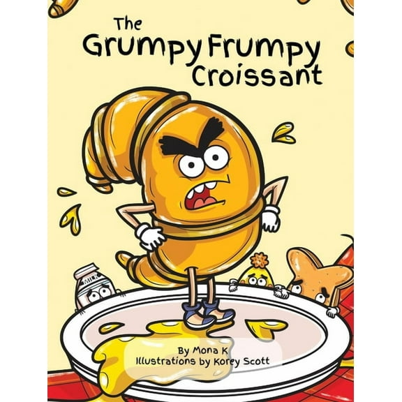 The Grumpy Frumpy Croissant, (Hardcover)