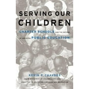Angle View: Serving Our Children: Charter Schools and the Reform of American Public Education [Paperback - Used]