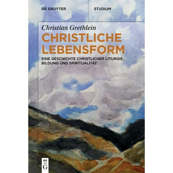 de Gruyter Studium Christliche Lebensform, (Paperback)