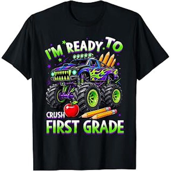 I'm Ready to Crush 1st Grade, Truck, First Day of School, Back to School, Short Sleeve T-Shirt