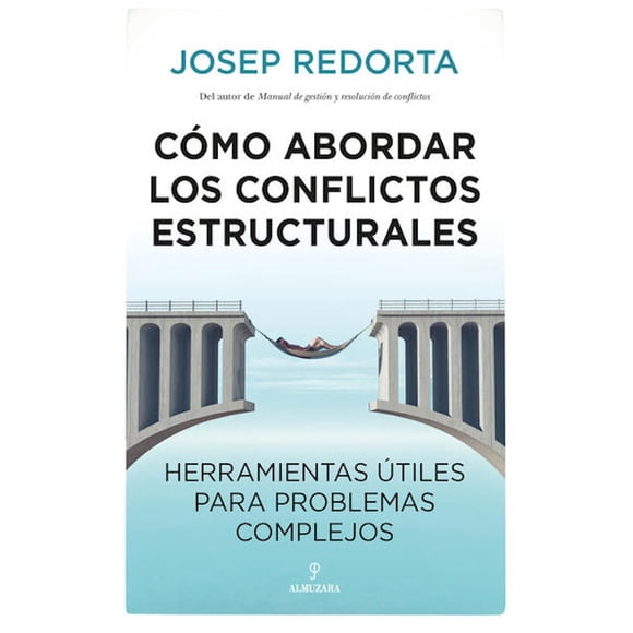 Como abordar los conflictos estructurales Editorial Almuzara Blanco