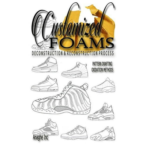 Customized Foams: Deconstruction and Reconstruction Process, (Paperback)