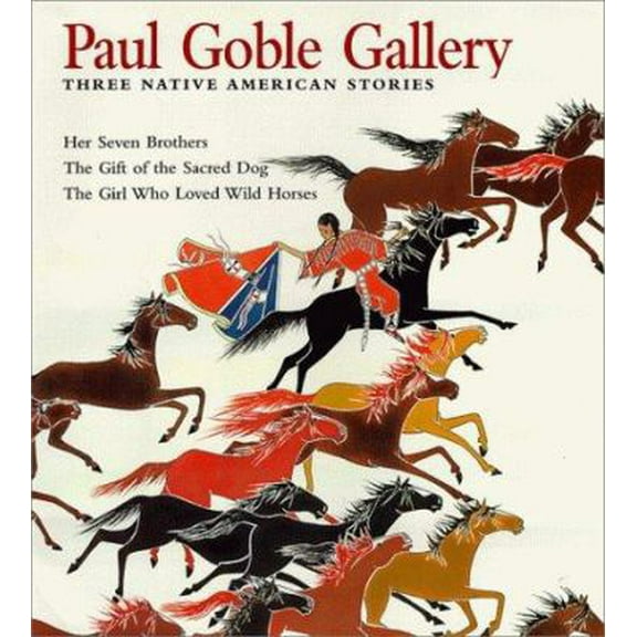 Pre-Owned PAUL GOBLE GALLERY: Three Native American Stories (Hardcover) 0689822197 9780689822193