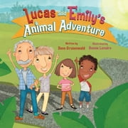 Lucas and Emily's Animal Adventure (Paperback) by Dave Grunenwald