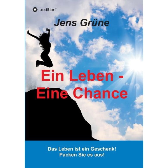 Ein Leben - Eine Chance (Paperback)
