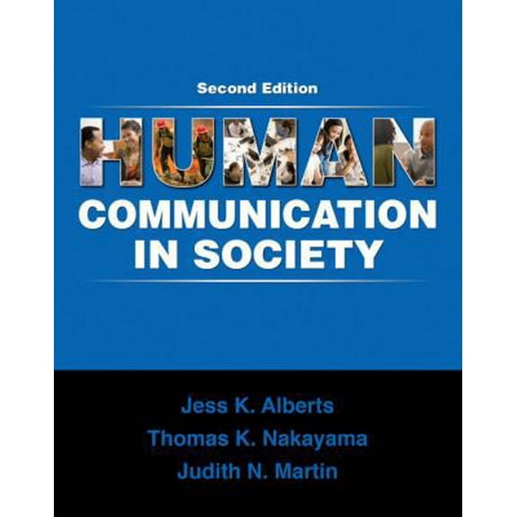 Pre-Owned Human Communication in Society (2nd Edition) (Paperback) 0205650805 9780205650804