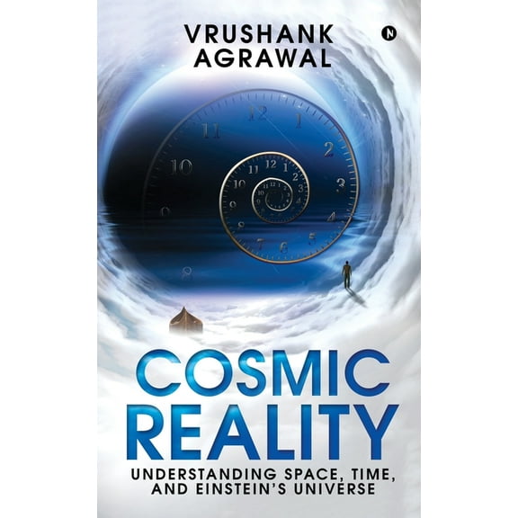 Cosmic Reality: Understanding space, time, and Einstein's universe, (Paperback)