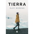 thumbnail image 1 of Libro Tierra Tapa Blanda, Autor Eloy Moreno Olaria, Editorial Ediciones B, 1 of 1