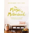 thumbnail image 2 of Magic of Motherhood: The Good Stuff, the Hard Stuff, and Everything in Between, 2 of 2