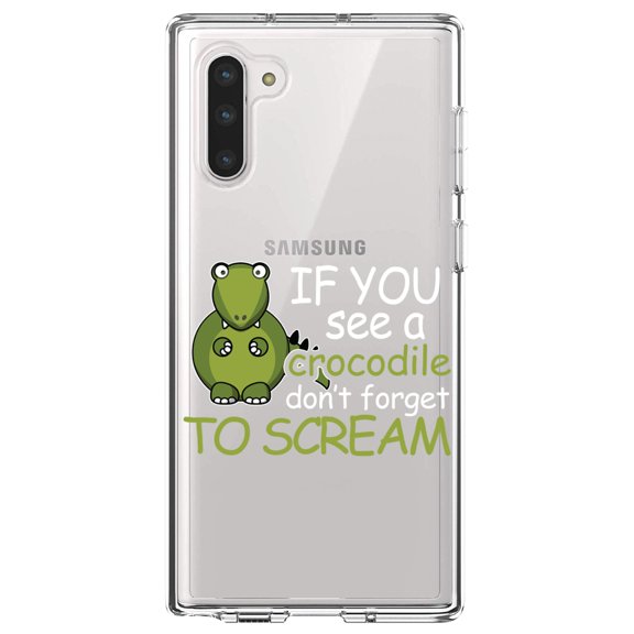 DistinctInk Clear Shockproof Hybrid Case for Samsung Galaxy Note 10 (6.3" Screen) - TPU Bumper Acrylic Back Tempered Glass Screen Protector - If You See A Crocodile, Don't Forget to Scream