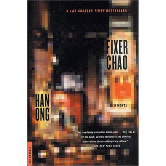 Pre-Owned Fixer Chao: A Novel (Paperback) 0312420536 9780312420536