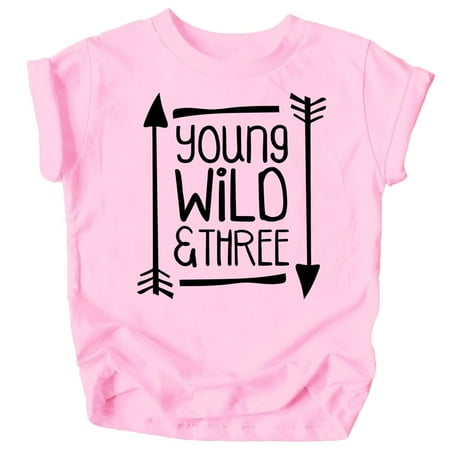 

Young Wild and Three Arrows 3rd Birthday T-Shirts for Girls and Boys Third Birthday Outfit Black on Pink Shirt 5-6
