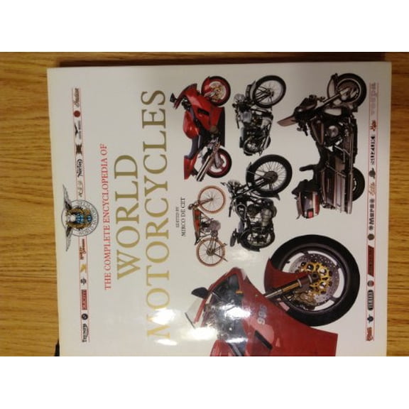 Pre-Owned The Complete Encyclopedia of World Motorcycles (Hardcover) 0762411112 9780762411115