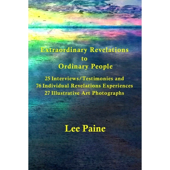 Extraordinary Revelations to Ordinary People, (Paperback)
