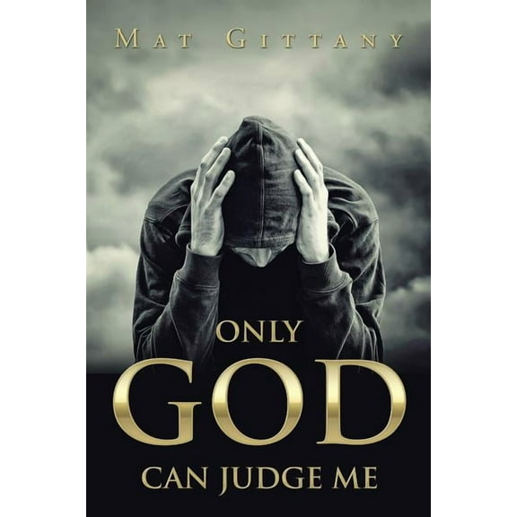 Only God Can Judge Me (Paperback)