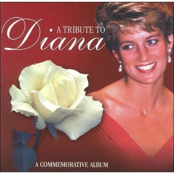 A Tribute to Diana: A Commemorative Album - Music CD - - - Sold by Sounda