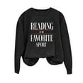 thumbnail image 5 of Reading Is My Favorite Sport Sweatshirt Book Lover Gift Funny Long Sleeve Pullover Sweatshirts, XL Black, 5 of 6