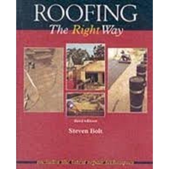 Pre-Owned Roofing the Right Way (Paperback) 9780830633876