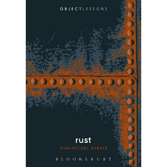 Object Lessons: Rust (Paperback)