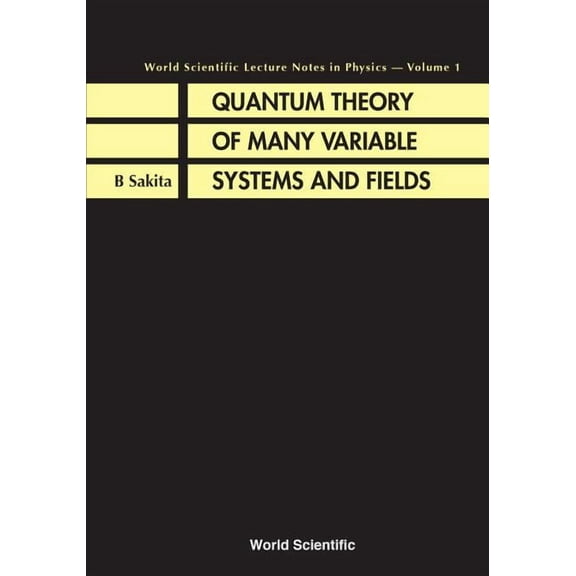 World Scientific Lecture Notes in Physic Quantum Theory of Many Variable... (V1), Book 1, (Hardcover)