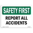 thumbnail image 1 of SignMission OS-SF-P-710-L-10852 Premier Signe de Sécurité - Signaler Tous les Accidents, 1 of 1