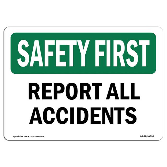 SignMission OS-SF-P-710-L-10852 Premier Signe de Sécurité - Signaler Tous les Accidents