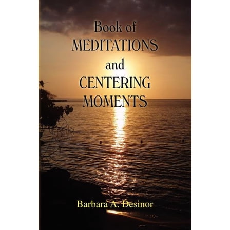 Book of Meditations and Centering Moments (Paperback)