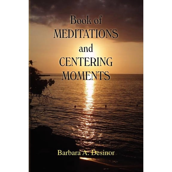 Book of Meditations and Centering Moments (Paperback)