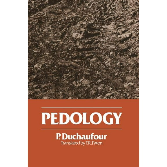 Pedology: Pedogenesis and Classification, (Paperback)