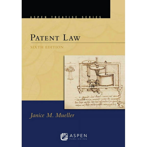 Aspen Treatise Aspen Treatise for Patent Law, (Paperback)