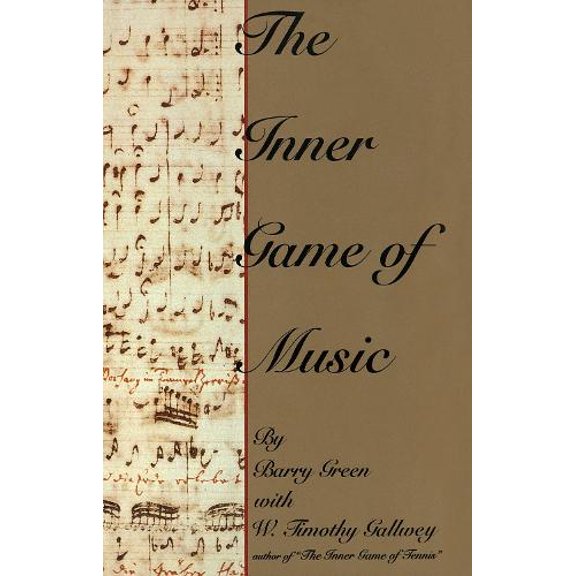 Pre-Owned The Inner Game of Music Paperback
