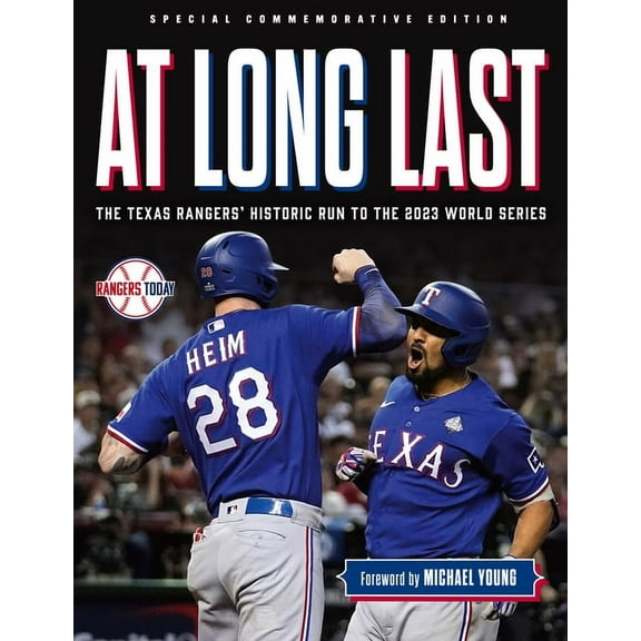 At Long Last: The Texas Rangers' Historic Run to the 2023 World Series, (Paperback)
