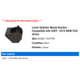 thumbnail image 2 of Lower Radiator Mount Bracket - Compatible with 2009 - 2010 BMW 528i xDrive, 2 of 2