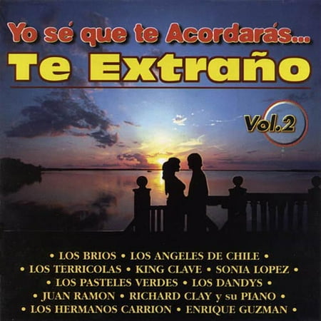 Yo Se Que Te Acordaras: Te Extrano, Vol.2