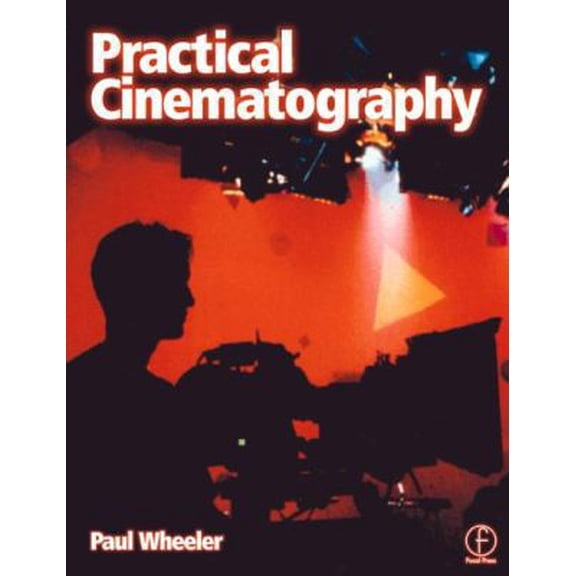 Pre-Owned Practical Cinematography (Paperback) 0240515552 9780240515557
