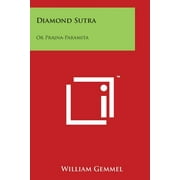 Diamond Sutra : Or Prajna-Paramita