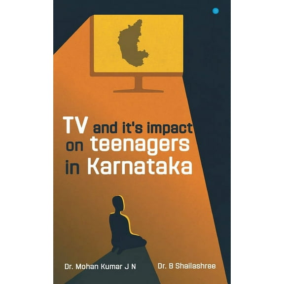 TV and it's Impact On Teenagers In Karnataka, (Paperback)