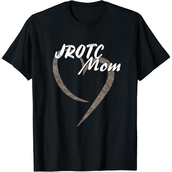 Exquisite and comfortable-JROTC Mom Shirt for Proud Mothers of Junior ROTC Cadets T-Shirt