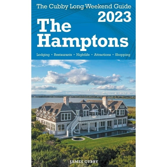 The Hamptons - The Cubby 2023 Long Weekend Guide, (Paperback)