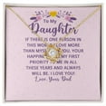 thumbnail image 3 of To My Daughter If There is One Person in This World Infinity Knot Necklace Message Card, 3 of 17