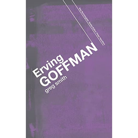 Pre-Owned Erving Goffman (Key Sociologists), 9780415355919, 0415355915, Paperback, 1 edition
