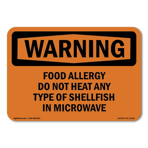 OSHA WARNING Sign - Food Allergy Do Not Heat Any Type Of Shellfish | Plastic Sign | Protect Your Business, Work Site, Warehouse | Made in the USA