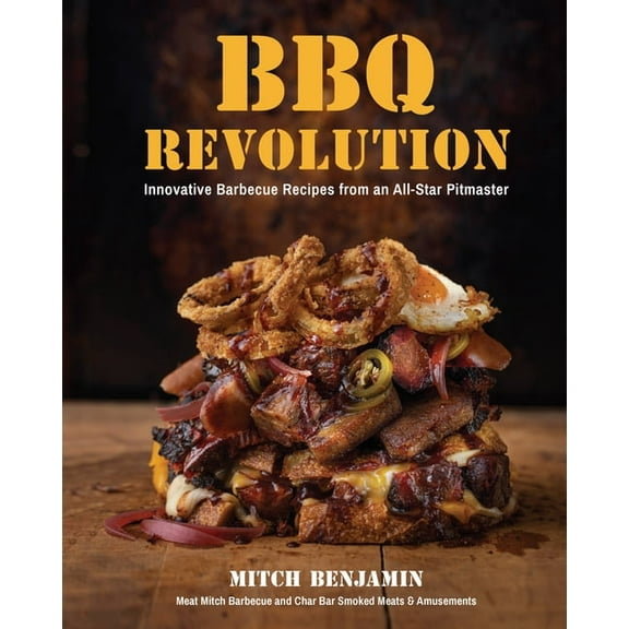 BBQ Revolution: Innovative Barbecue Recipes from an All-Star Pitmaster, (Hardcover)
